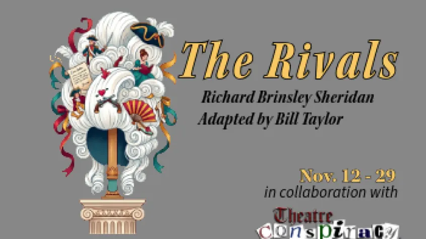 The Rivals by Richard Brinsley Sheridan adapted by Bill Taylor